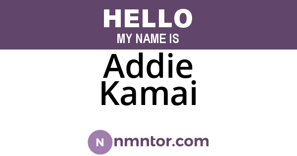 Addie Kamai