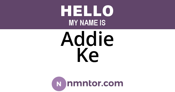 Addie Ke