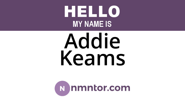 Addie Keams