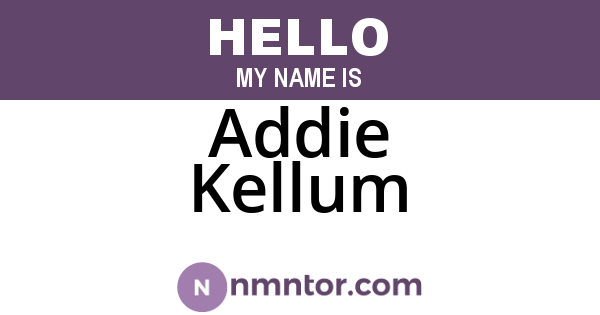 Addie Kellum