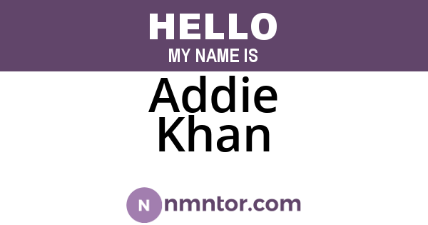 Addie Khan