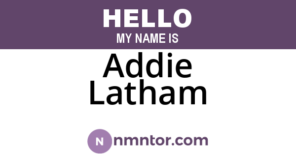 Addie Latham