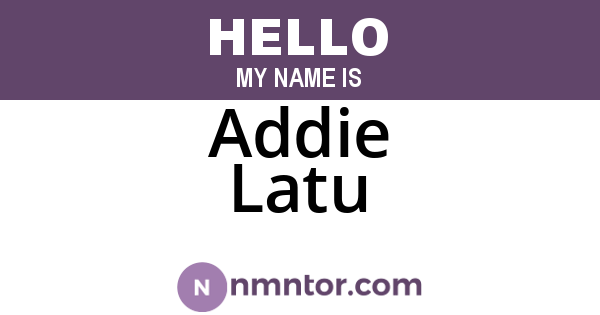 Addie Latu