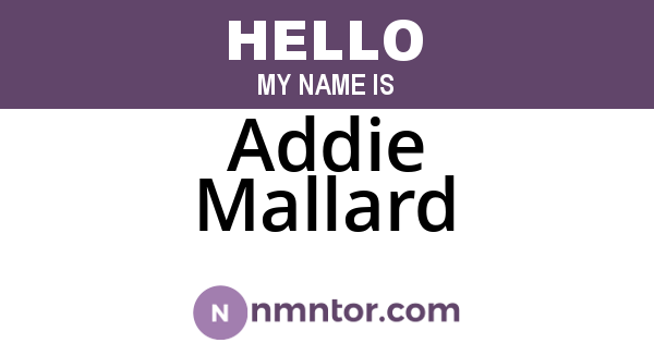 Addie Mallard