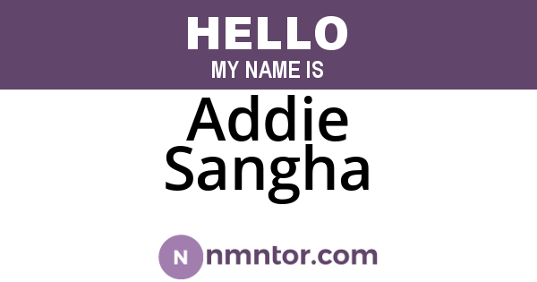 Addie Sangha