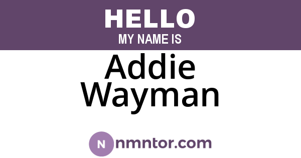 Addie Wayman