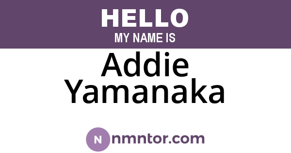 Addie Yamanaka