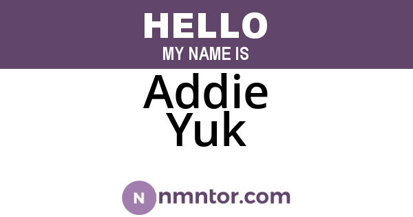 Addie Yuk