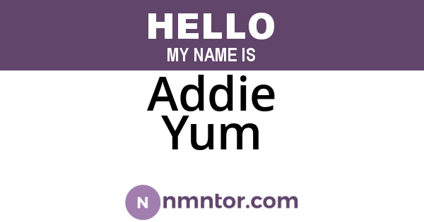 Addie Yum