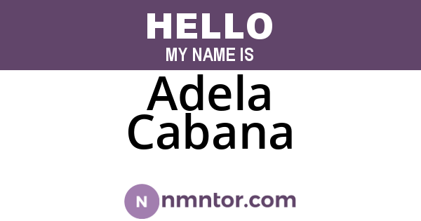 Adela Cabana