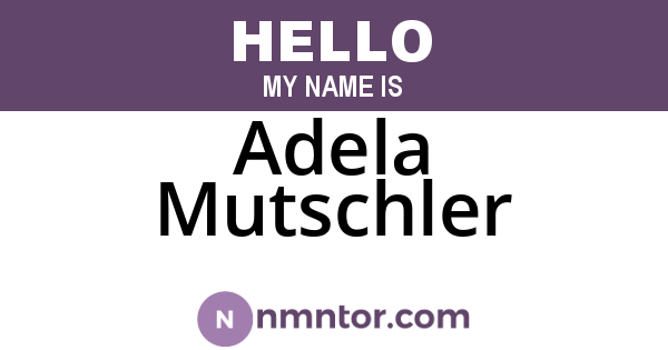 Adela Mutschler