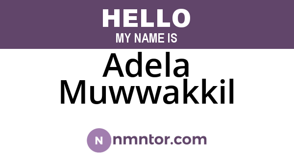 Adela Muwwakkil