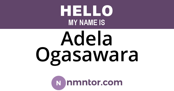 Adela Ogasawara