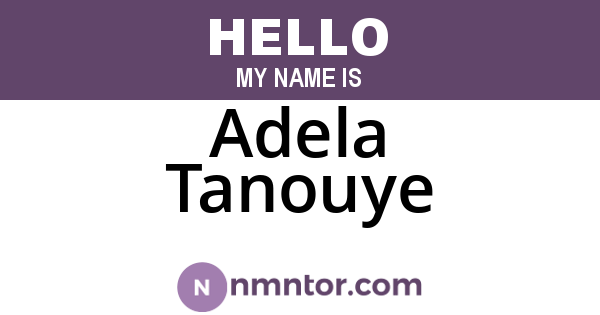 Adela Tanouye