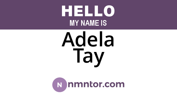 Adela Tay