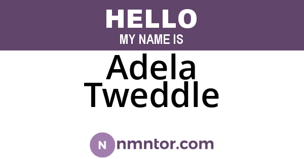 Adela Tweddle