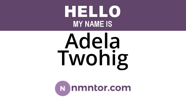 Adela Twohig