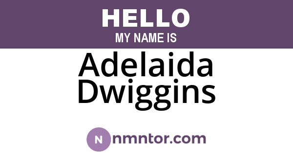 Adelaida Dwiggins