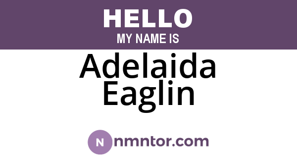 Adelaida Eaglin