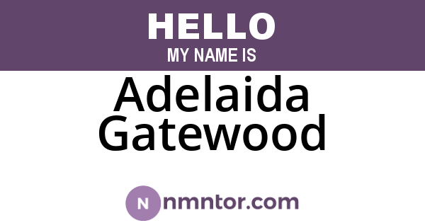 Adelaida Gatewood