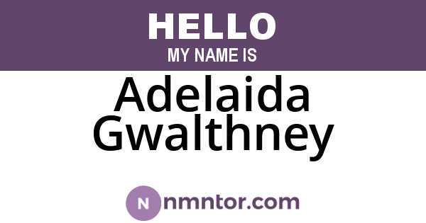 Adelaida Gwalthney