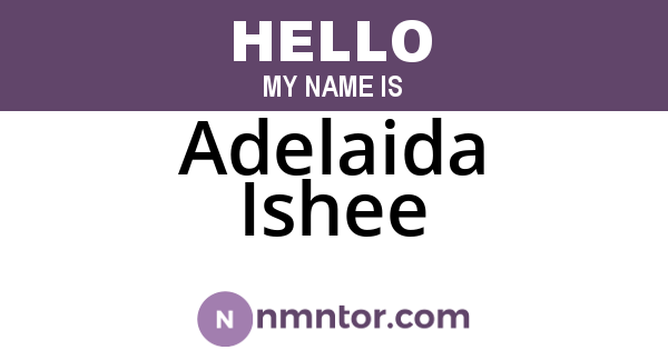 Adelaida Ishee
