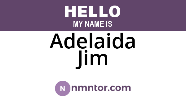 Adelaida Jim