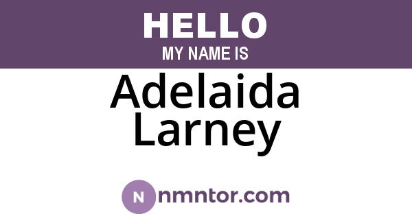 Adelaida Larney