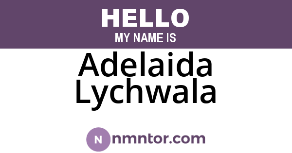 Adelaida Lychwala