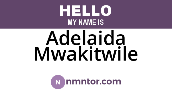 Adelaida Mwakitwile