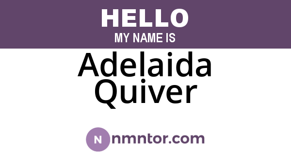 Adelaida Quiver