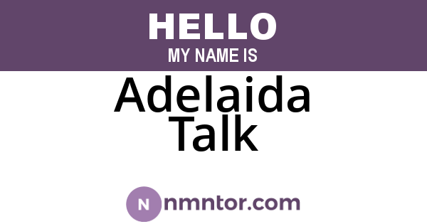 Adelaida Talk