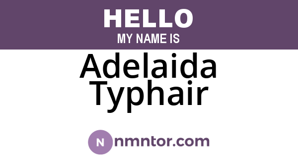 Adelaida Typhair