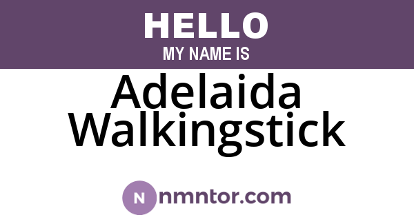Adelaida Walkingstick