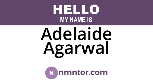 Adelaide Agarwal