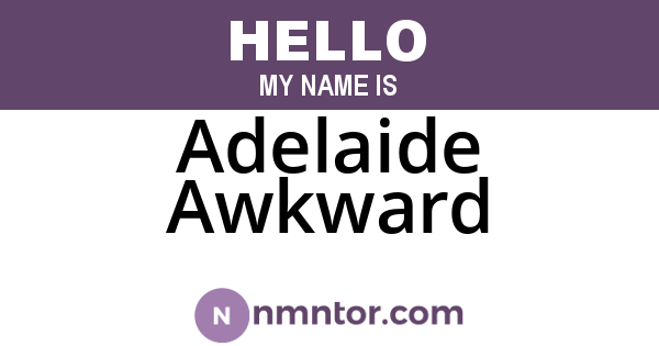 Adelaide Awkward