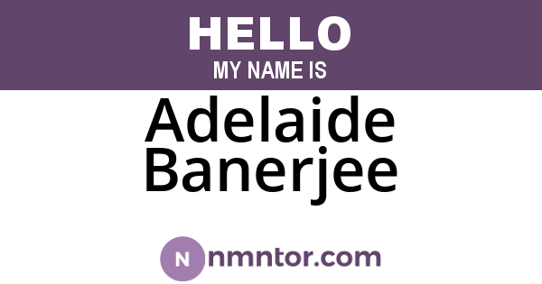 Adelaide Banerjee
