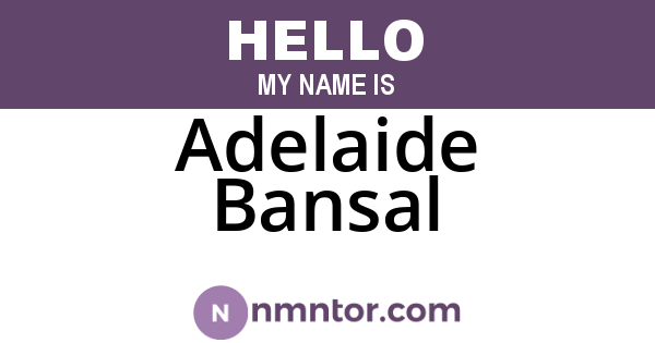 Adelaide Bansal