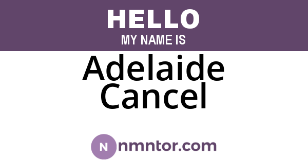 Adelaide Cancel