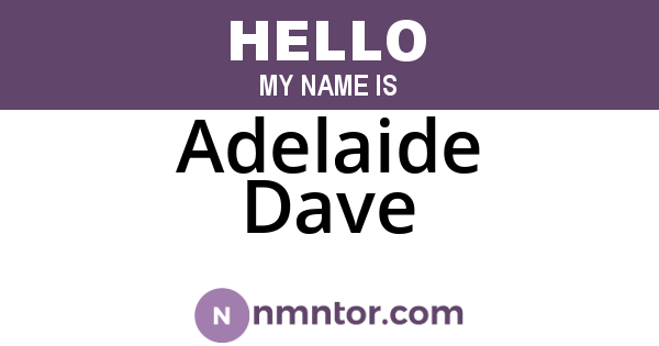 Adelaide Dave