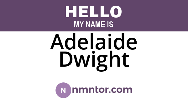 Adelaide Dwight