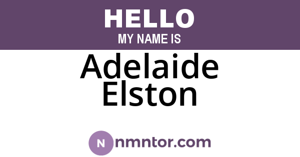 Adelaide Elston