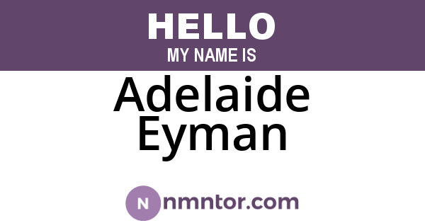 Adelaide Eyman