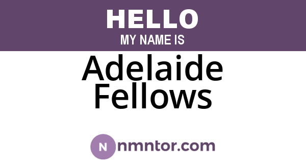 Adelaide Fellows