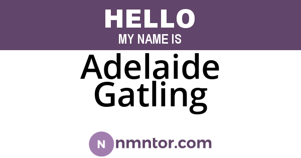 Adelaide Gatling