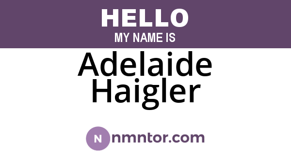 Adelaide Haigler