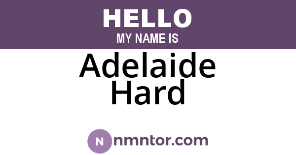 Adelaide Hard