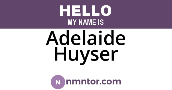 Adelaide Huyser