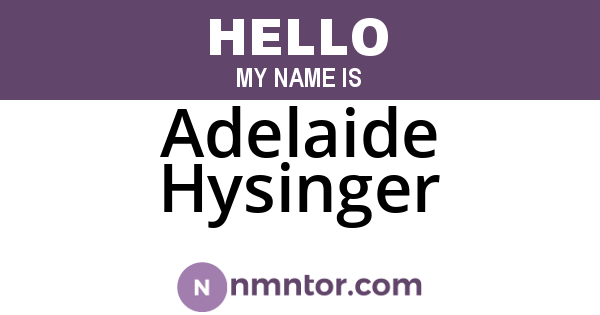 Adelaide Hysinger