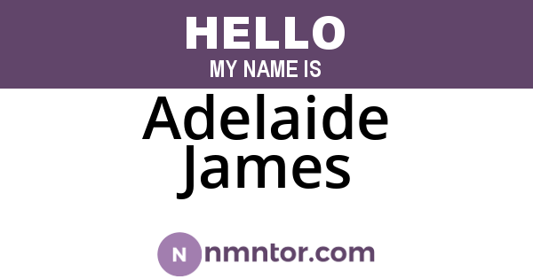 Adelaide James